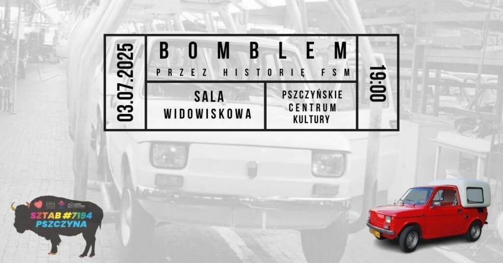 Bomblem Przez Historię Fabryki Fsm
