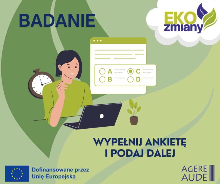 Weź udział w ankiecie EKOzmiany i pomóż Fundacji Agere Aude zbadać świadomość ekologiczną mieszkańców Śląska. Wypełnij anonimowy formularz online w 15 minut i wesprzyj działania na rzecz klimatu.