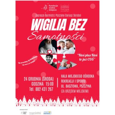 Gmina Pszczyna i Fundacja Wolne Miejsce zapraszają mieszkańców do udziału w wyjątkowym, pełnym ciepła wydarzeniu „Pszczyńska Wigilia bez Samotności”.  Wigilia w Pszczynie odbędzie się 24 grudnia o godzinie 15.00.