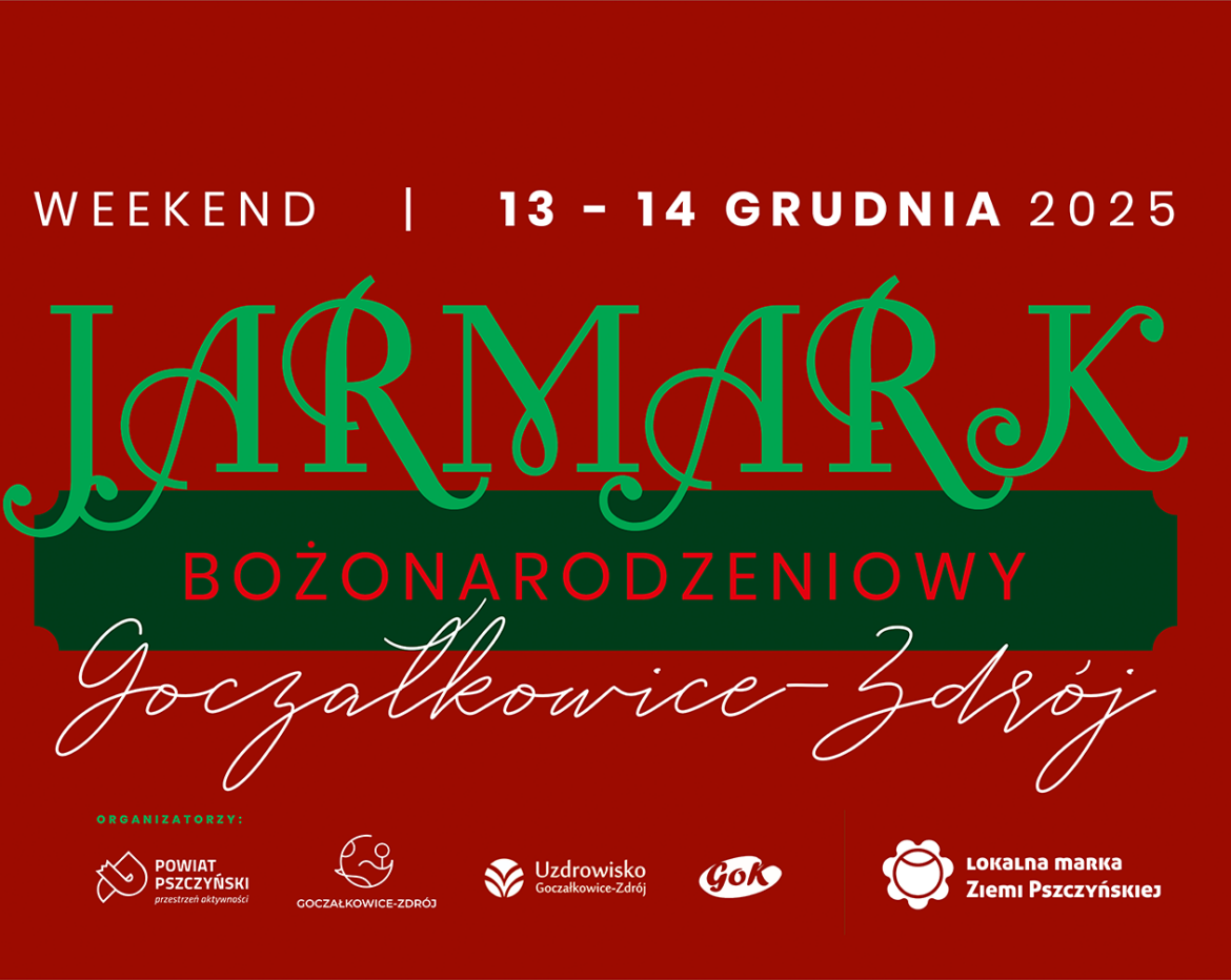 Poznaj Jarmark Bożonarodzeniowy Lokalnej Marki Ziemi Pszczyńskiej w Goczałkowicach-Zdroju. Lokalni producenci, warsztaty, koncerty i świąteczna atmosfera – 13 i 14 grudnia.