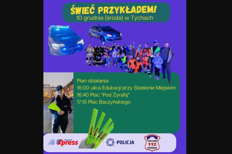Wraz z rozpoczęciem sezonu jesienno-zimowego wraca nasza radiowa akcja promująca bezpieczeństwo na drogach. W środę, 10 grudnia, akcja Świeć przykładem odbędzie się w Tychach.