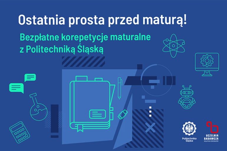Czas studniówkowych bali minął.  Pora zacząć przygotowania do egzaminu dojrzałości. Swoje wsparcie oferuje Politechnika Śląska. Uczelnia organizuje darmowe korepetycje dla maturzystów.