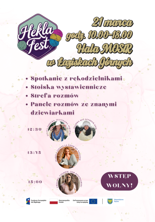 Hekla Fest w Łaziskach Górnych to targi włóczki i rękodzieła, warsztaty, wywiady z twórczyniami handmade i strefa porad dziewiarskich. Sprawdź program wydarzenia.