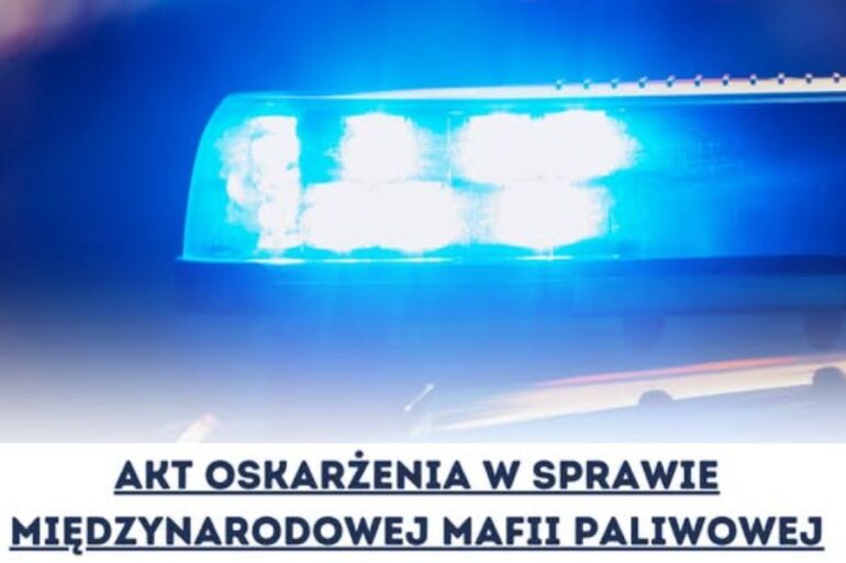 Prokuratura Regionalna w Katowicach skierowała do sądu akty oskarżenia obejmujące łącznie 17 osób. Mafia paliwowa zajmowała się nielegalnym obrotem paliwami oraz wyłudzeniami podatku VAT.