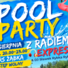 Pool Party z Radiem Express FM w Łaziskach Górnych. Muzyka, piana i nocna kąpiel